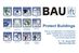 Die ift-Sonderschau "Protect Buildings" präsentiert klimaresiliente und krisensichere Bauprodukten, die Gebäude und Infrastruktur gegen Wetterextreme und physische Angriffe schützen