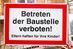 Hier gilt das Verbot für Unbefugte, es kann aber auch dem Handwerker blühen.